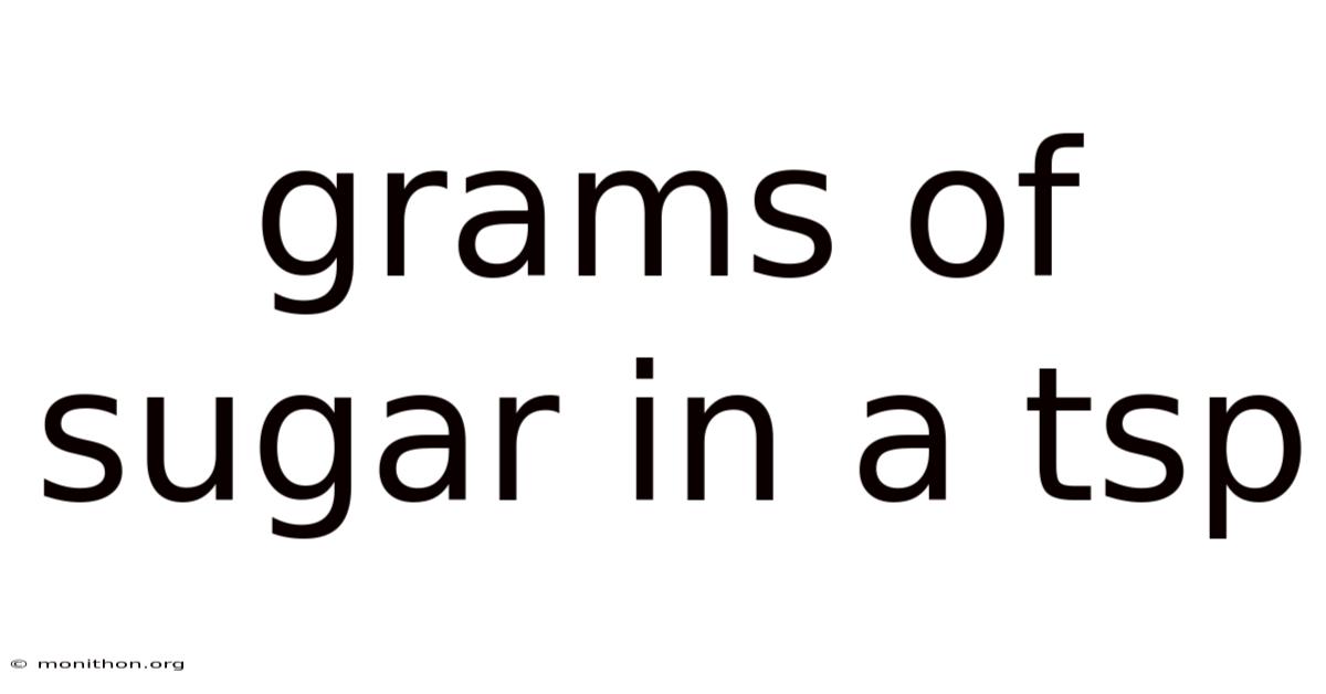 Grams Of Sugar In A Tsp