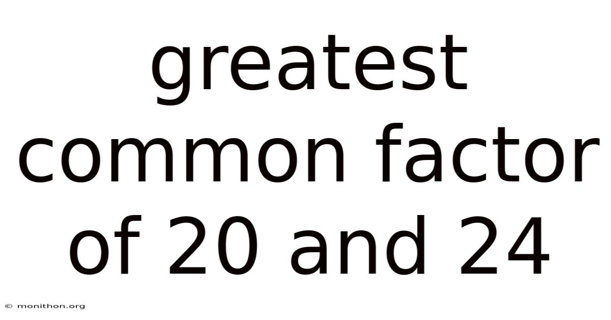 Greatest Common Factor Of 20 And 24