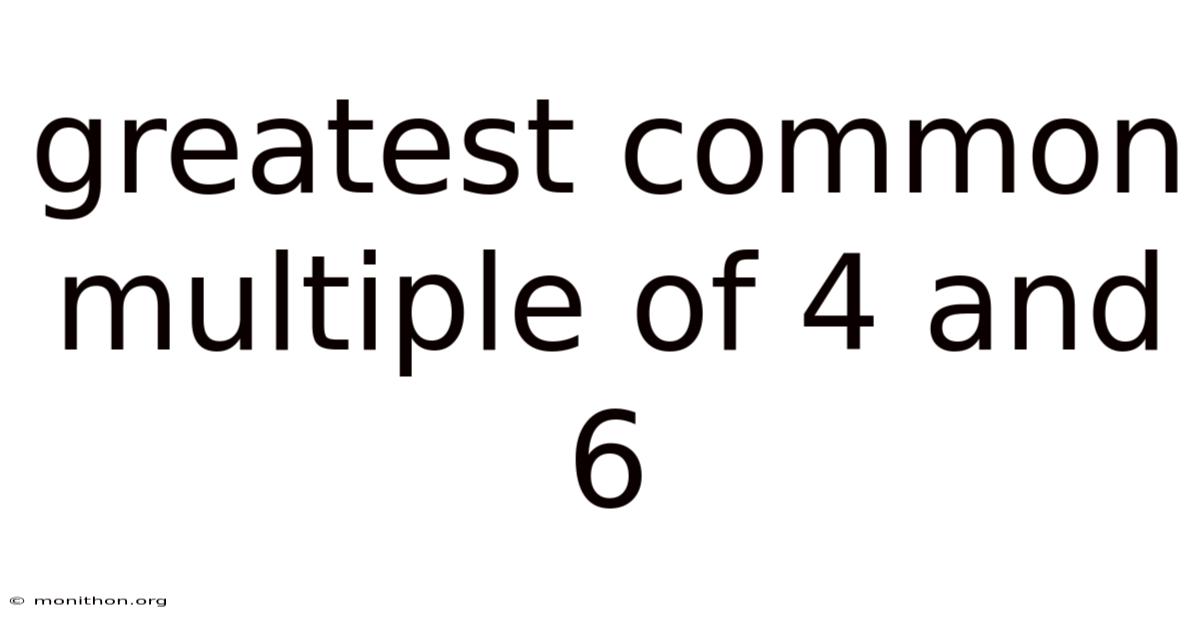 Greatest Common Multiple Of 4 And 6