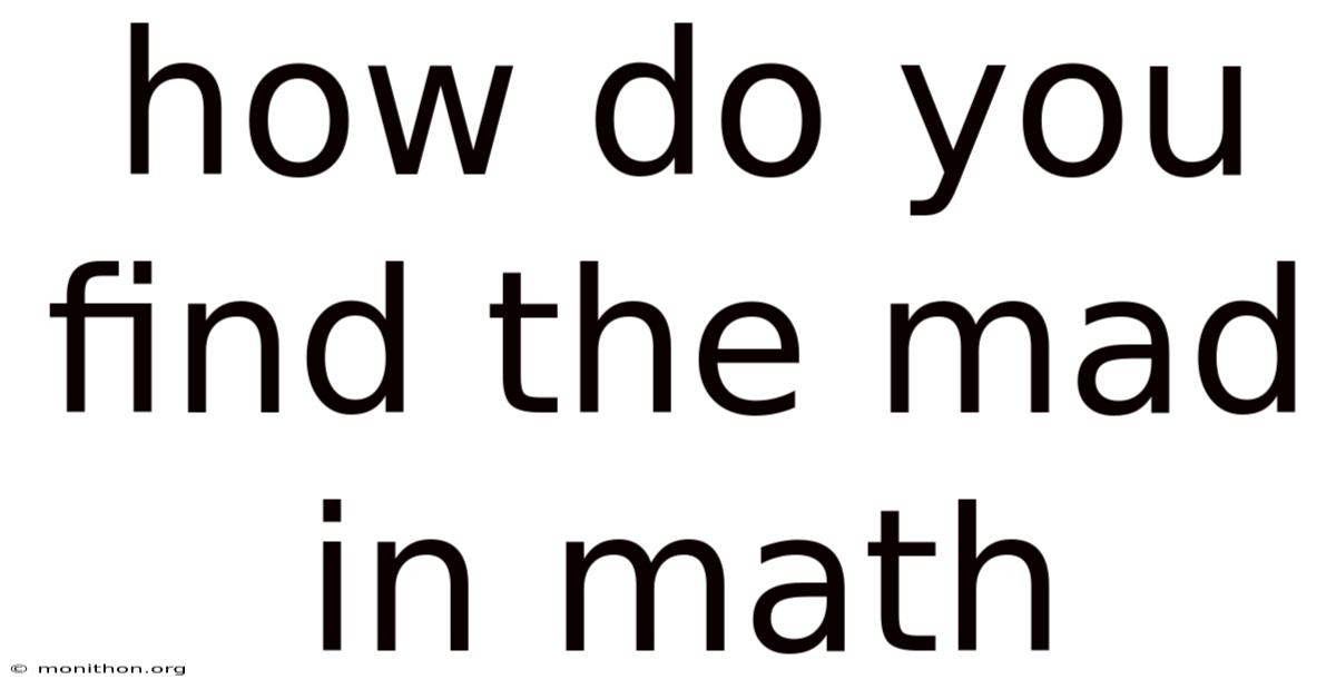 How Do You Find The Mad In Math