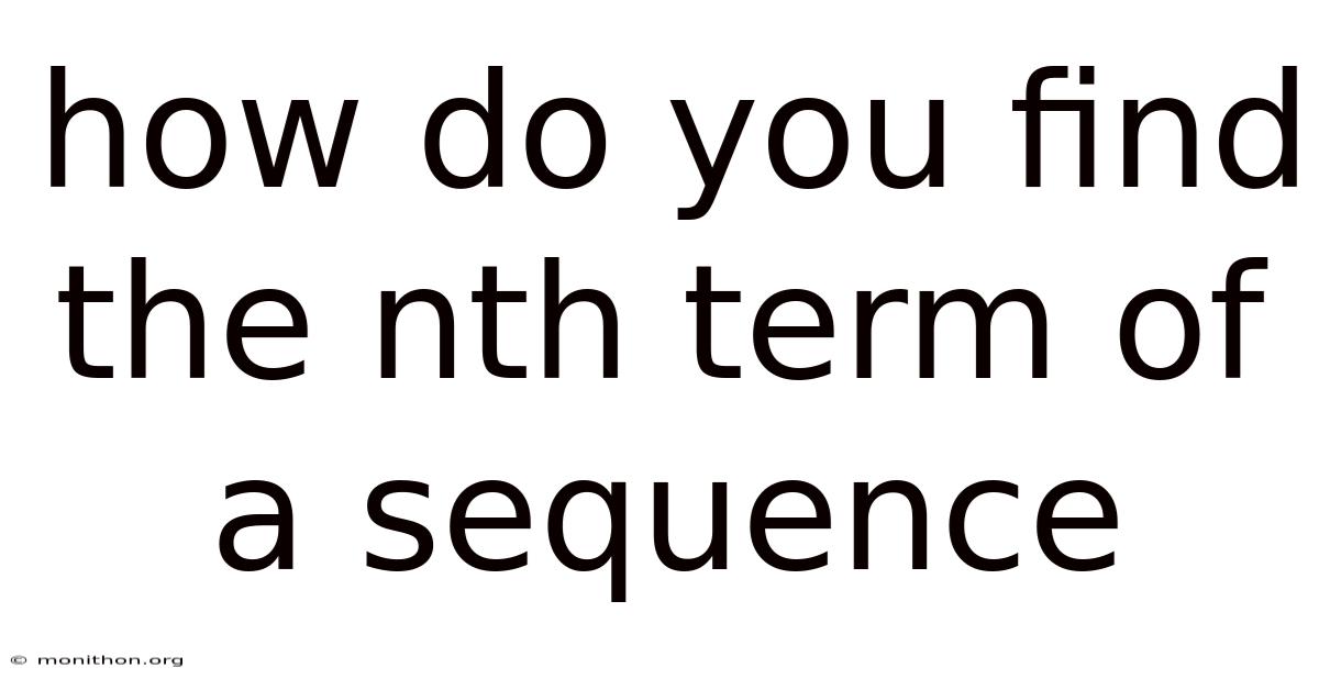 How Do You Find The Nth Term Of A Sequence
