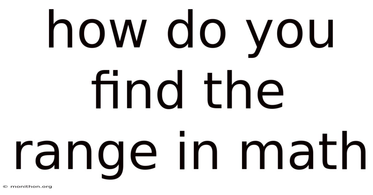How Do You Find The Range In Math