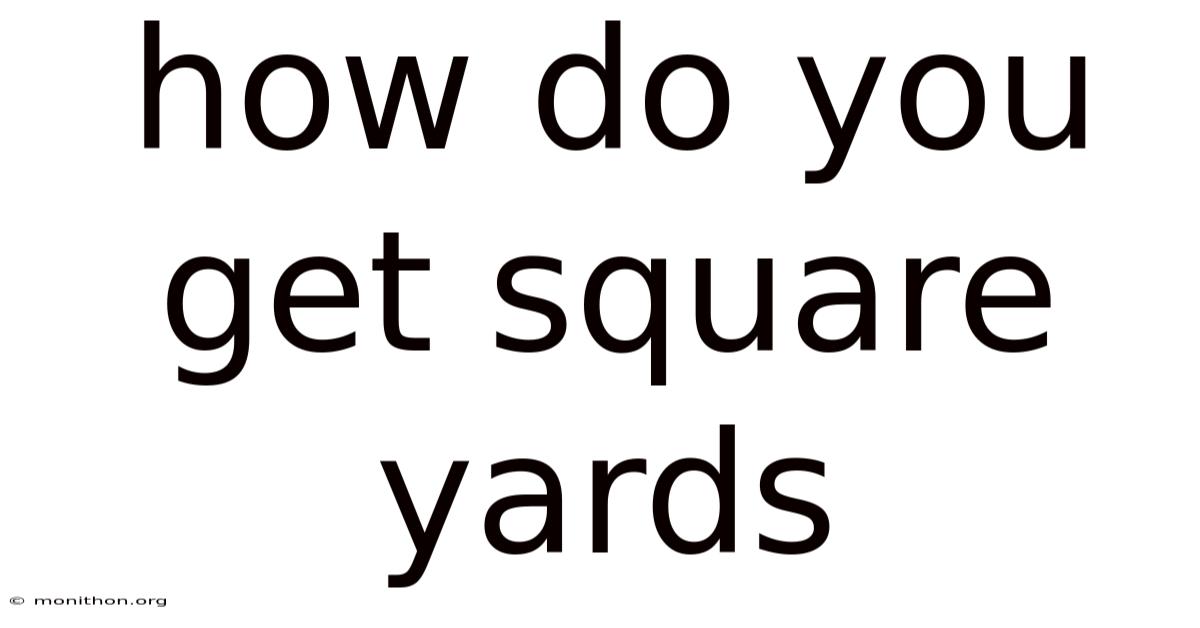 How Do You Get Square Yards