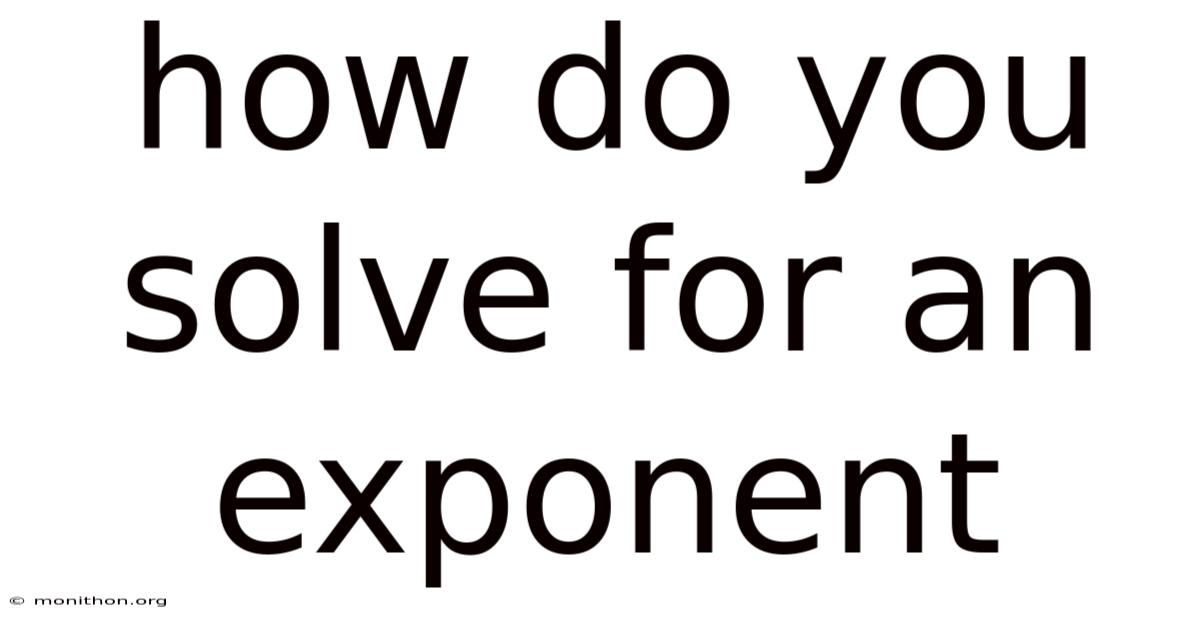 How Do You Solve For An Exponent