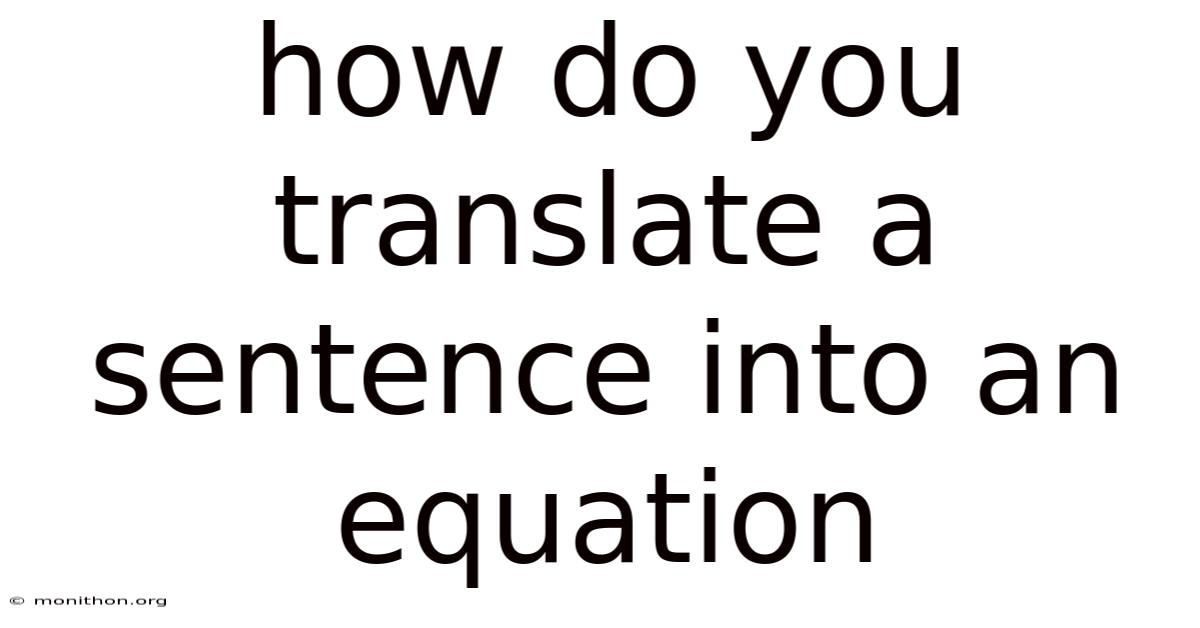 How Do You Translate A Sentence Into An Equation