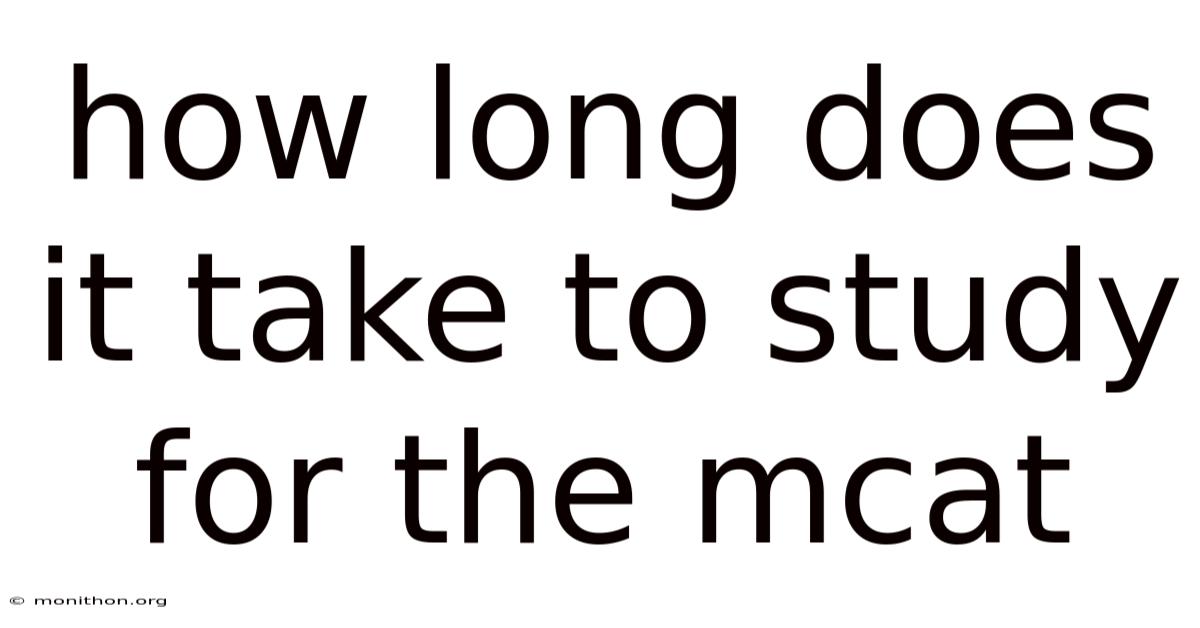 How Long Does It Take To Study For The Mcat