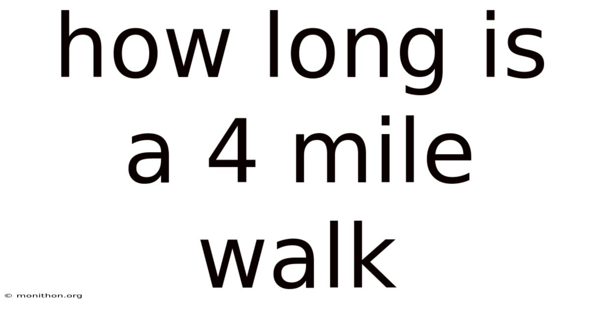 How Long Is A 4 Mile Walk