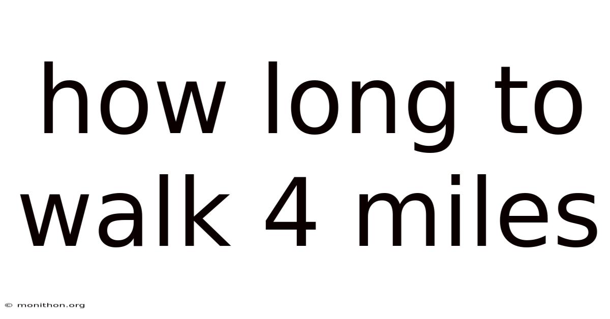 How Long To Walk 4 Miles
