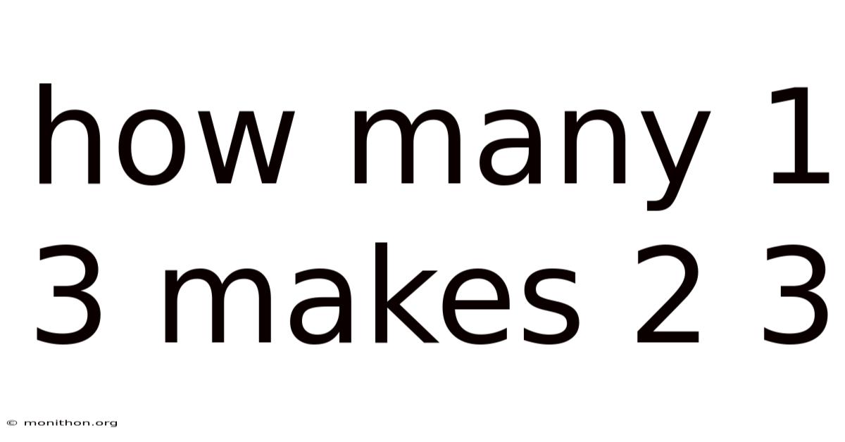 How Many 1 3 Makes 2 3