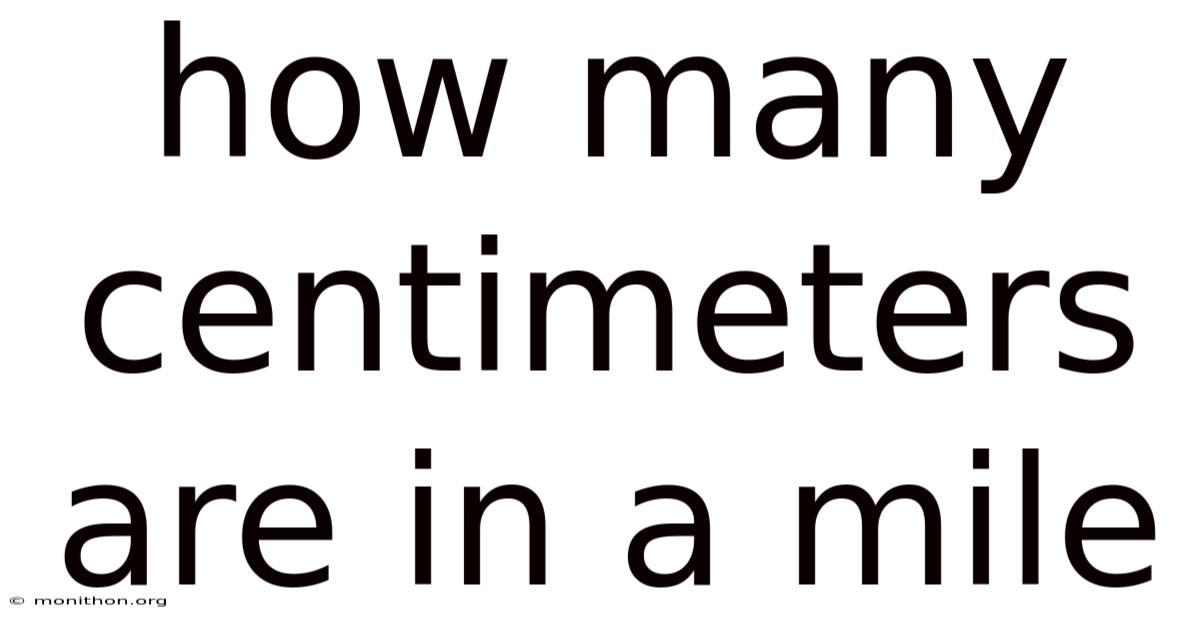 How Many Centimeters Are In A Mile