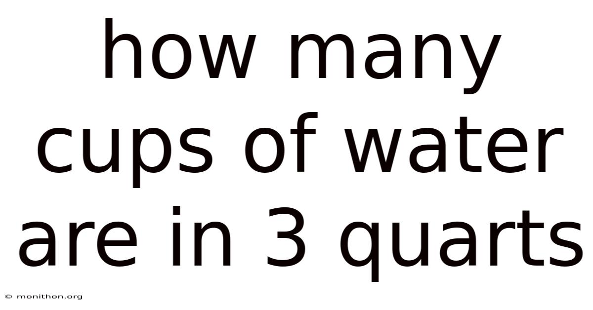 How Many Cups Of Water Are In 3 Quarts