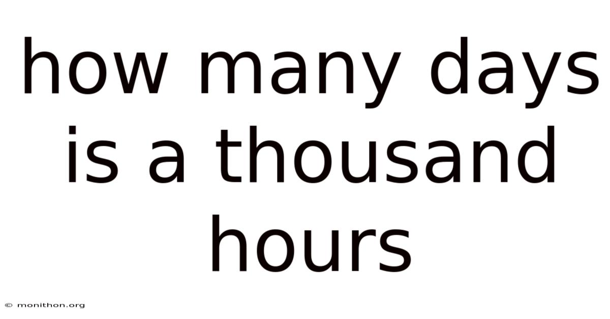 How Many Days Is A Thousand Hours