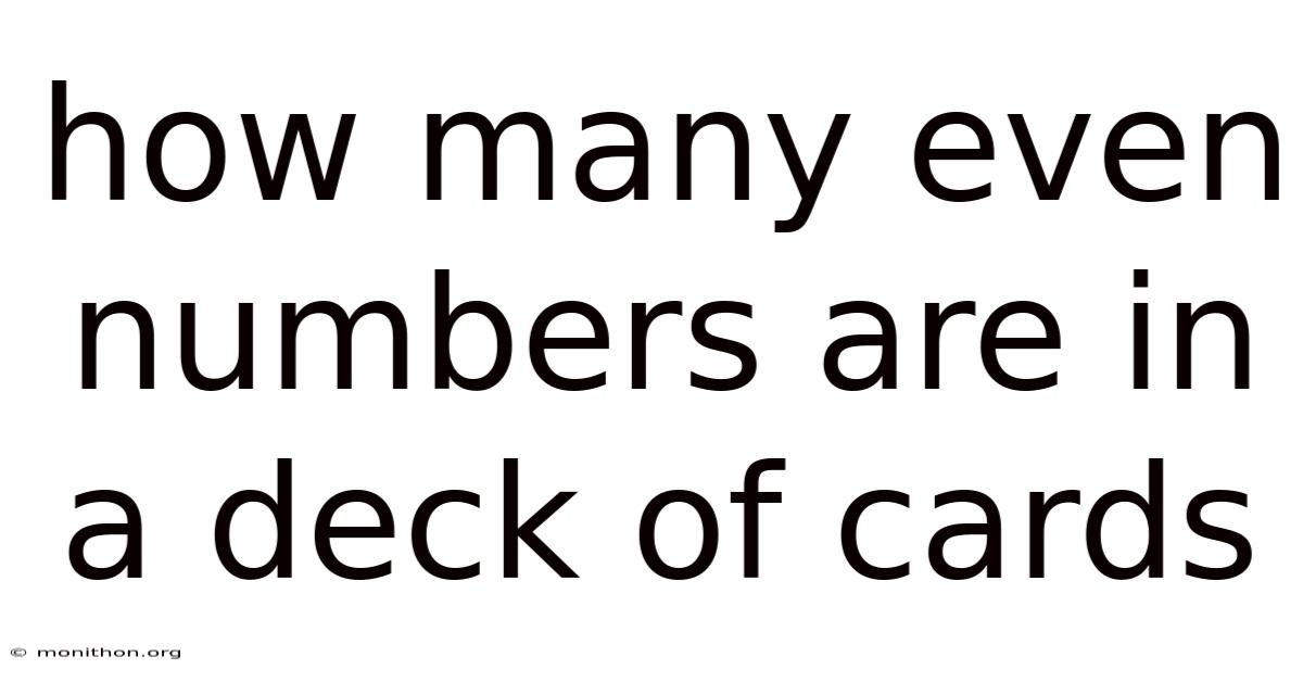 How Many Even Numbers Are In A Deck Of Cards