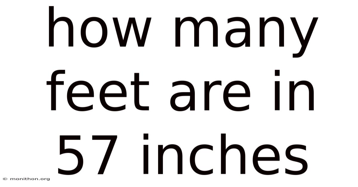 How Many Feet Are In 57 Inches