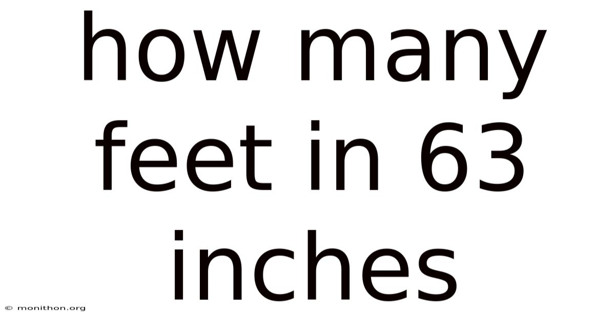 How Many Feet In 63 Inches