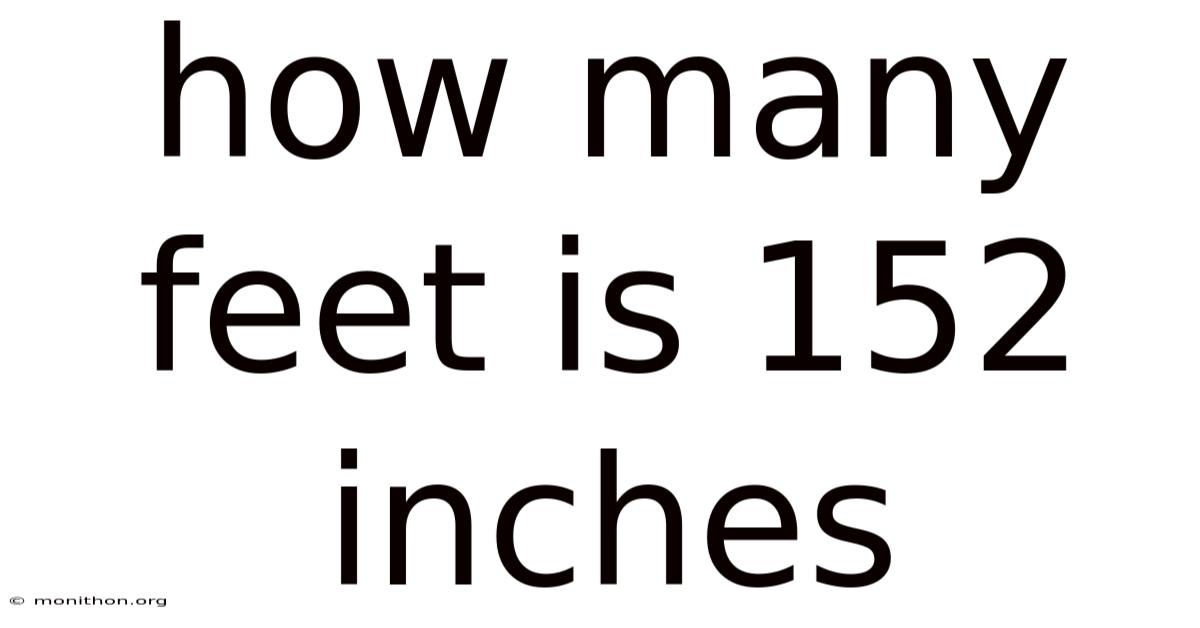 How Many Feet Is 152 Inches