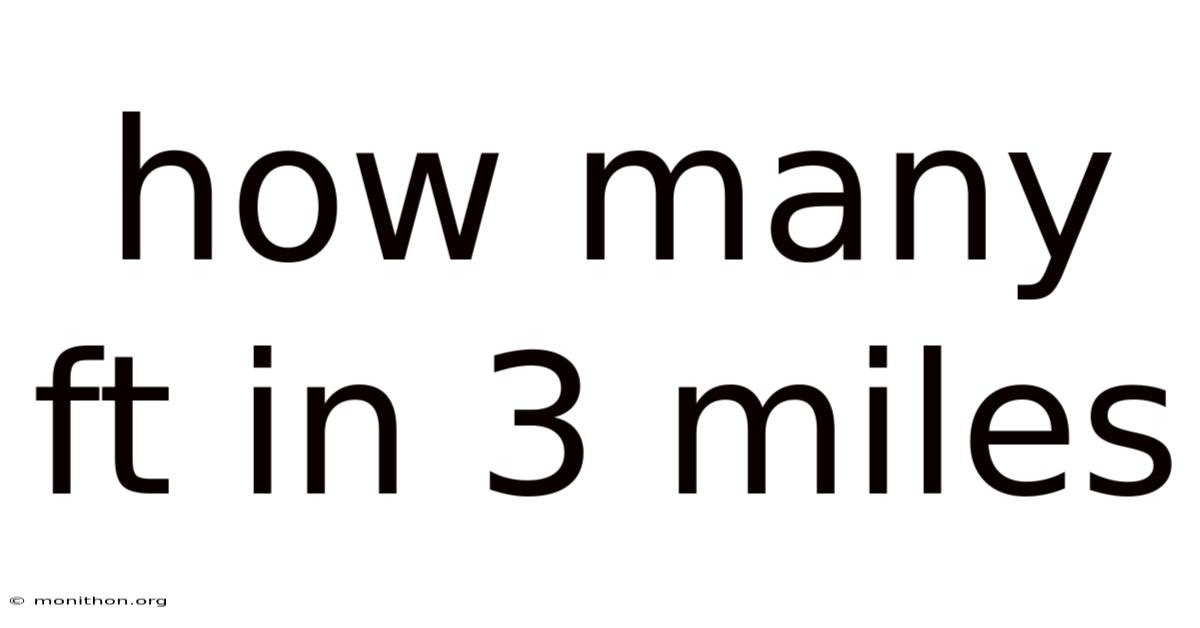 How Many Ft In 3 Miles