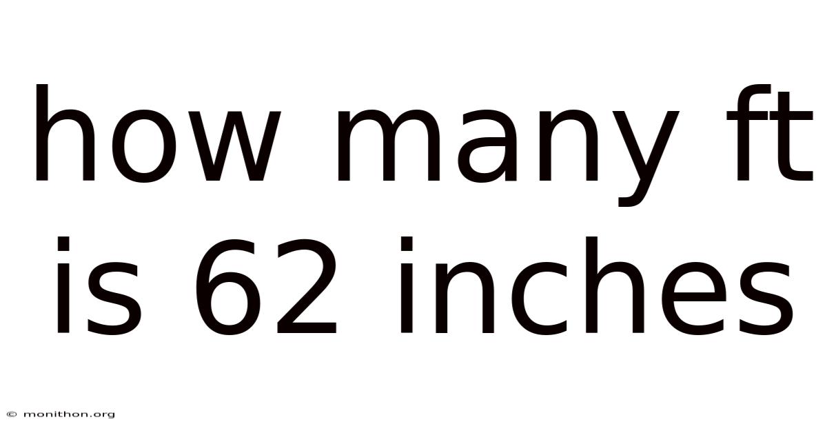 How Many Ft Is 62 Inches