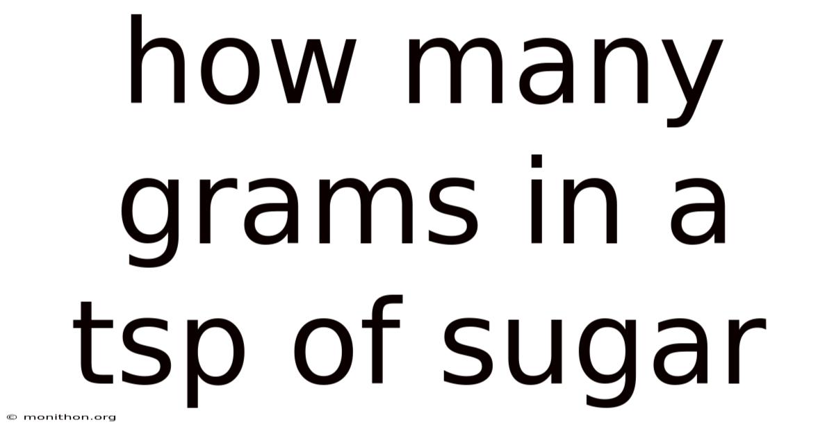 How Many Grams In A Tsp Of Sugar