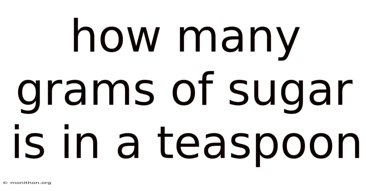 How Many Grams Of Sugar Is In A Teaspoon