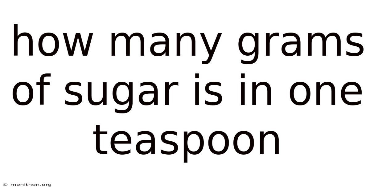 How Many Grams Of Sugar Is In One Teaspoon