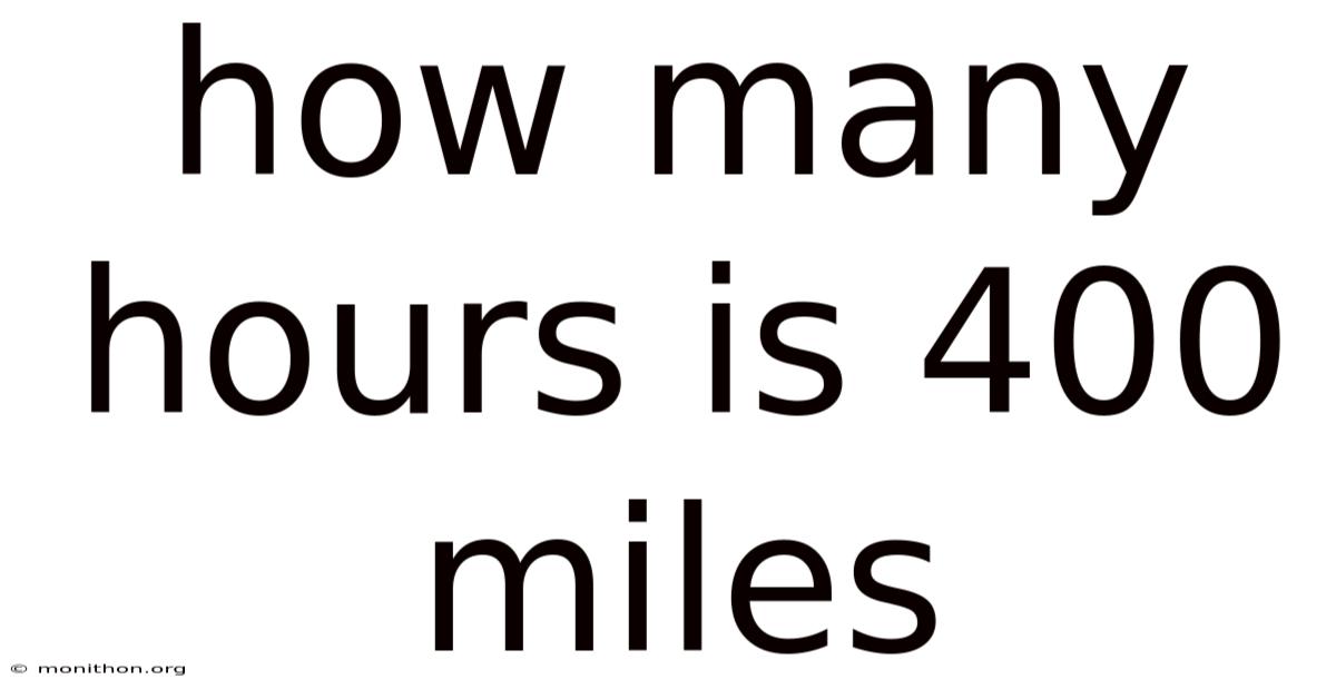 How Many Hours Is 400 Miles