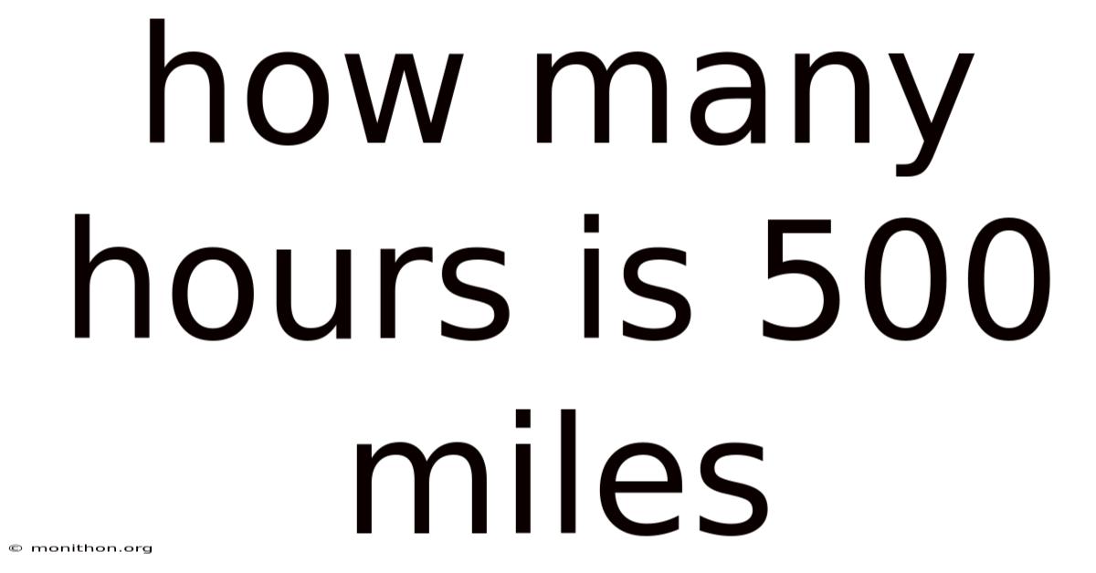 How Many Hours Is 500 Miles