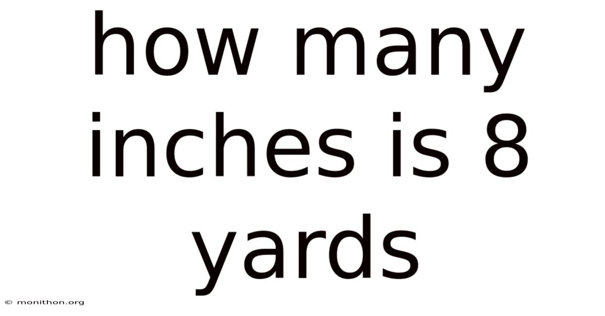 How Many Inches Is 8 Yards