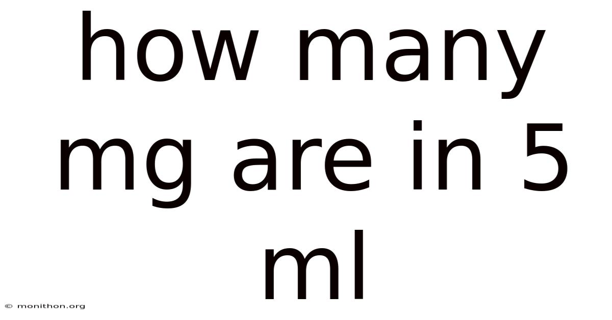 How Many Mg Are In 5 Ml
