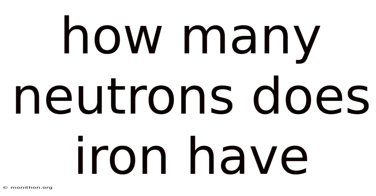 How Many Neutrons Does Iron Have
