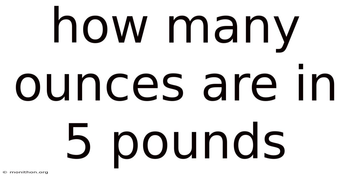 How Many Ounces Are In 5 Pounds