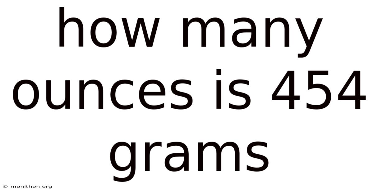 How Many Ounces Is 454 Grams