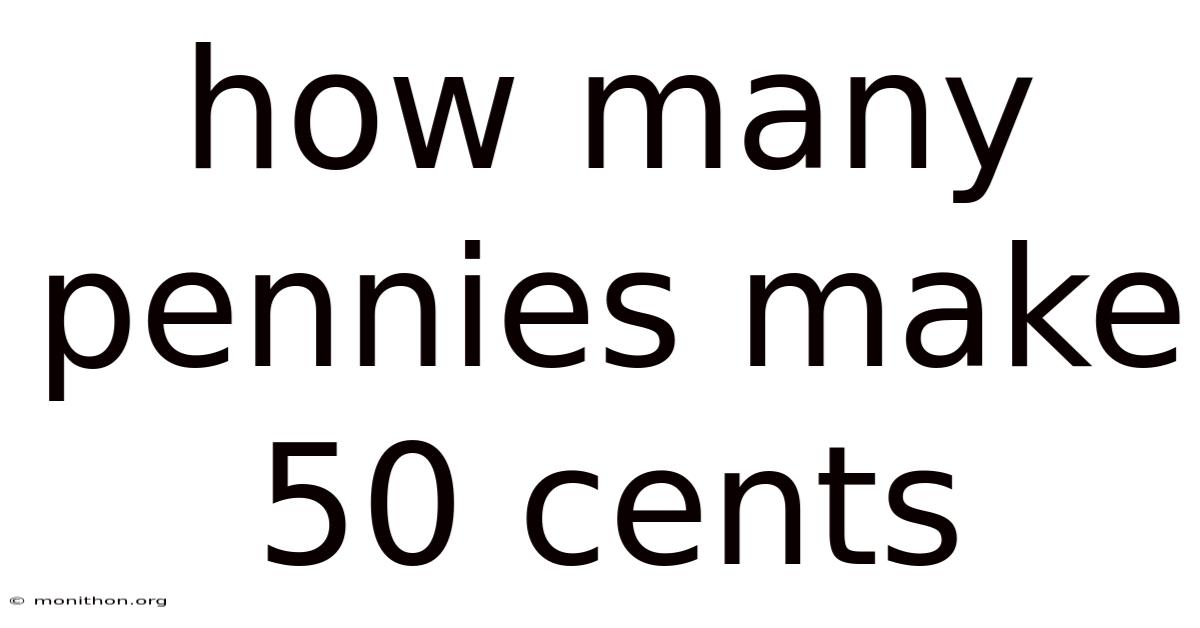 How Many Pennies Make 50 Cents
