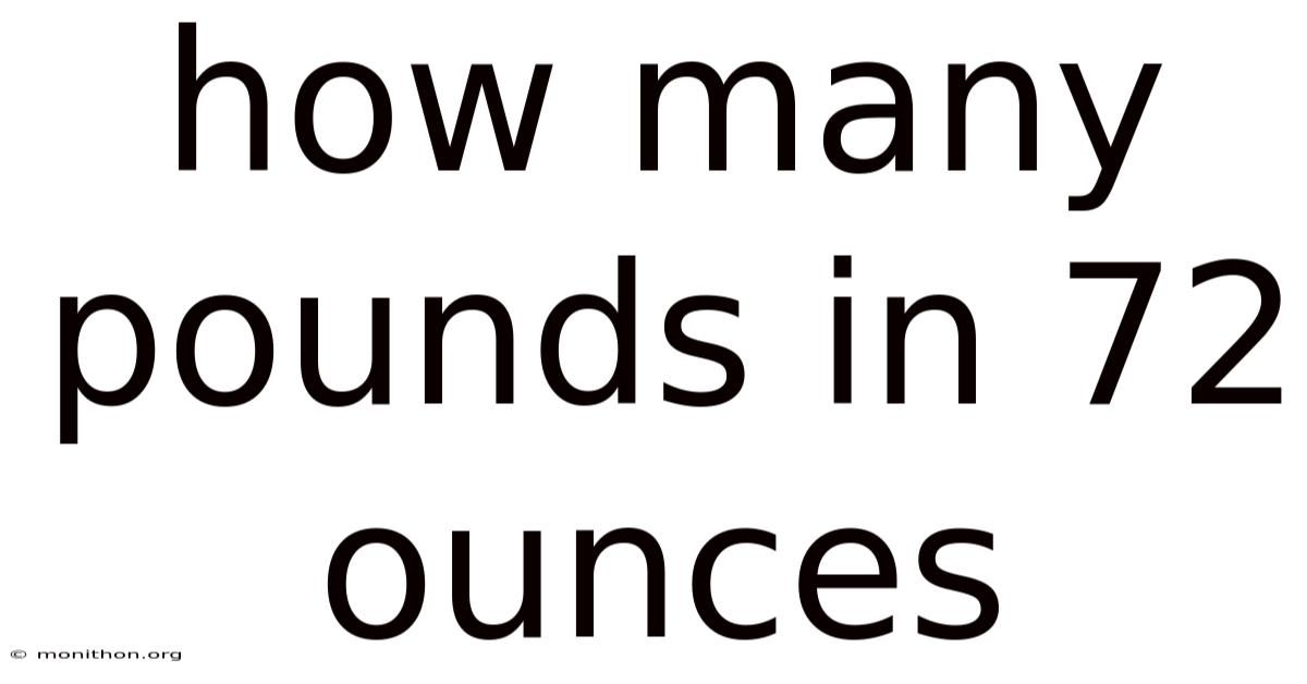 How Many Pounds In 72 Ounces