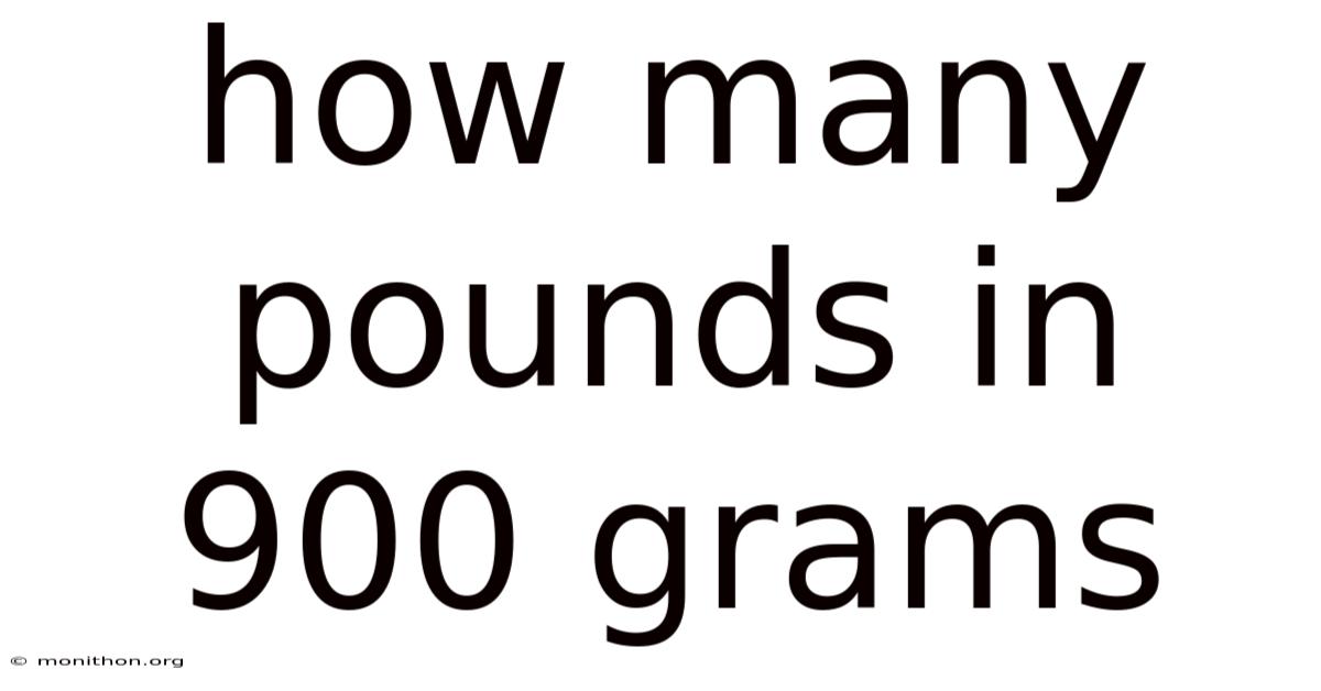 How Many Pounds In 900 Grams