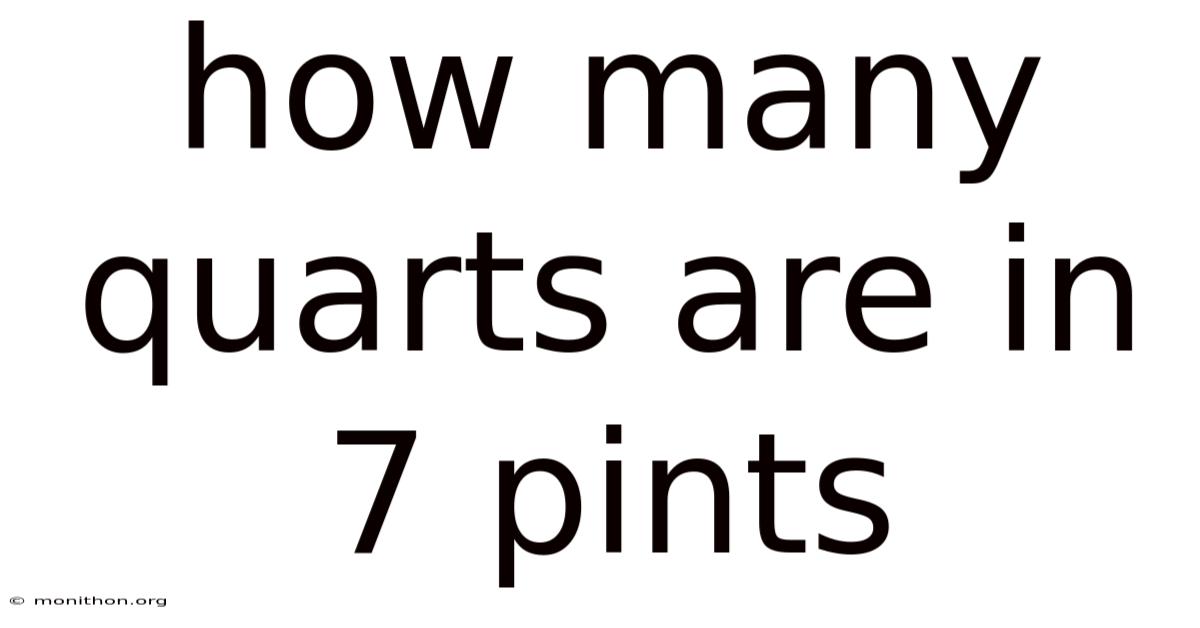How Many Quarts Are In 7 Pints
