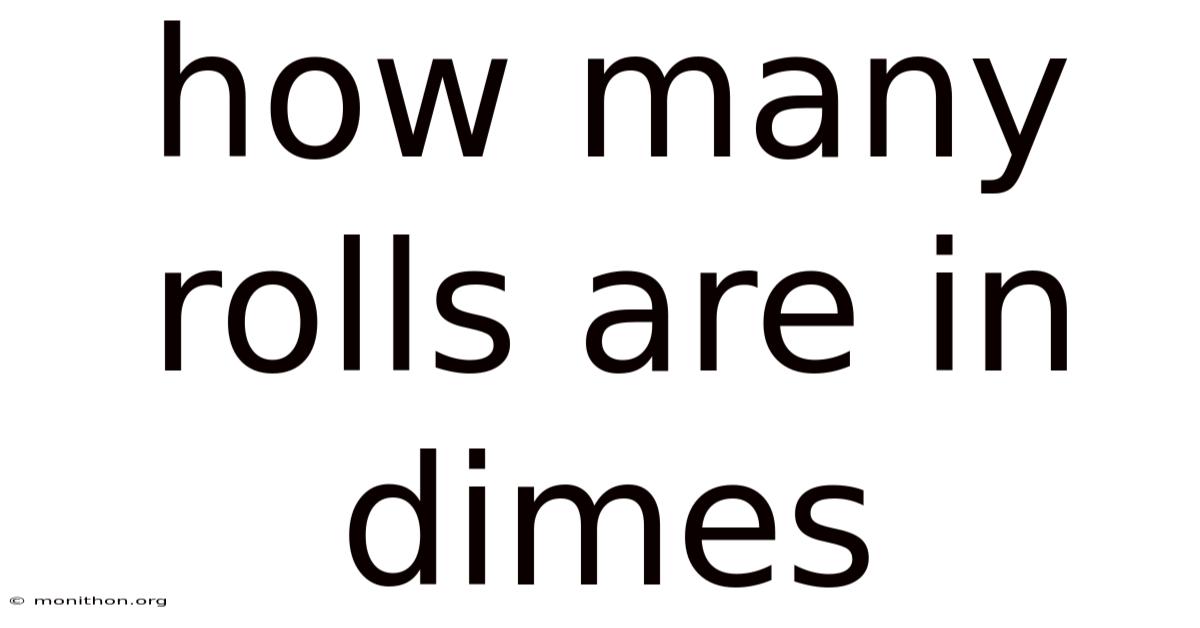 How Many Rolls Are In Dimes