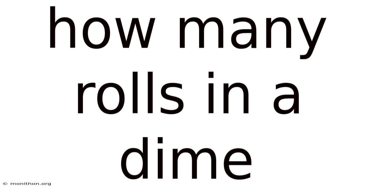 How Many Rolls In A Dime
