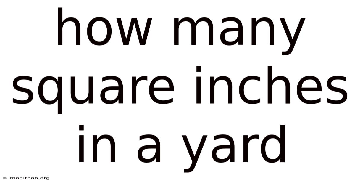 How Many Square Inches In A Yard