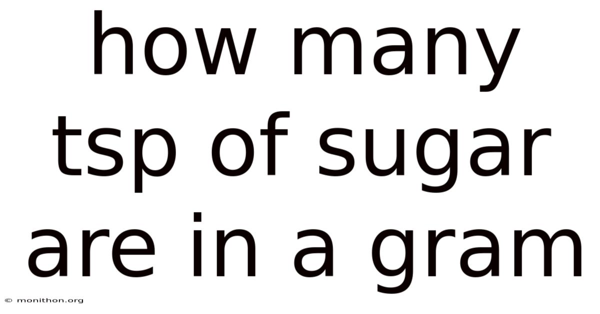 How Many Tsp Of Sugar Are In A Gram