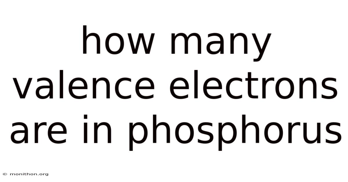 How Many Valence Electrons Are In Phosphorus