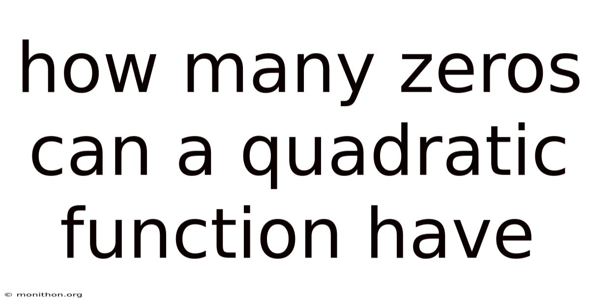 How Many Zeros Can A Quadratic Function Have