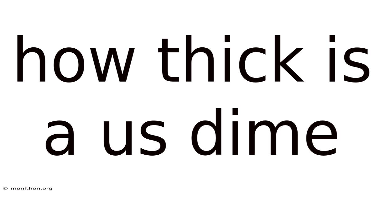 How Thick Is A Us Dime