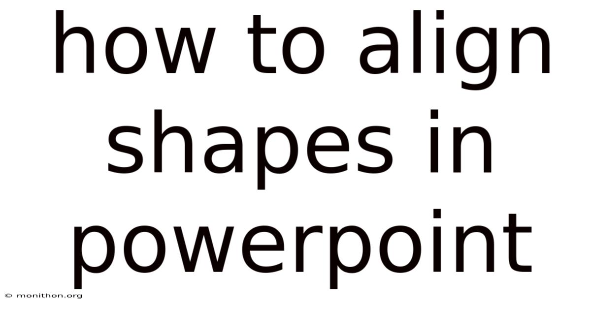 How To Align Shapes In Powerpoint