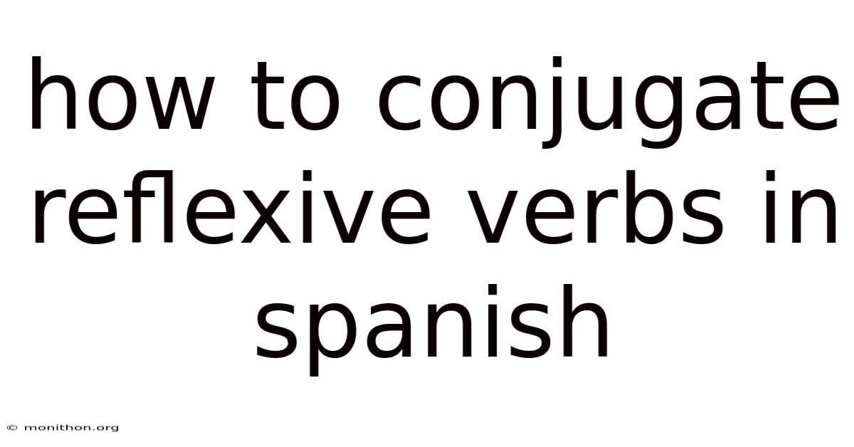 How To Conjugate Reflexive Verbs In Spanish