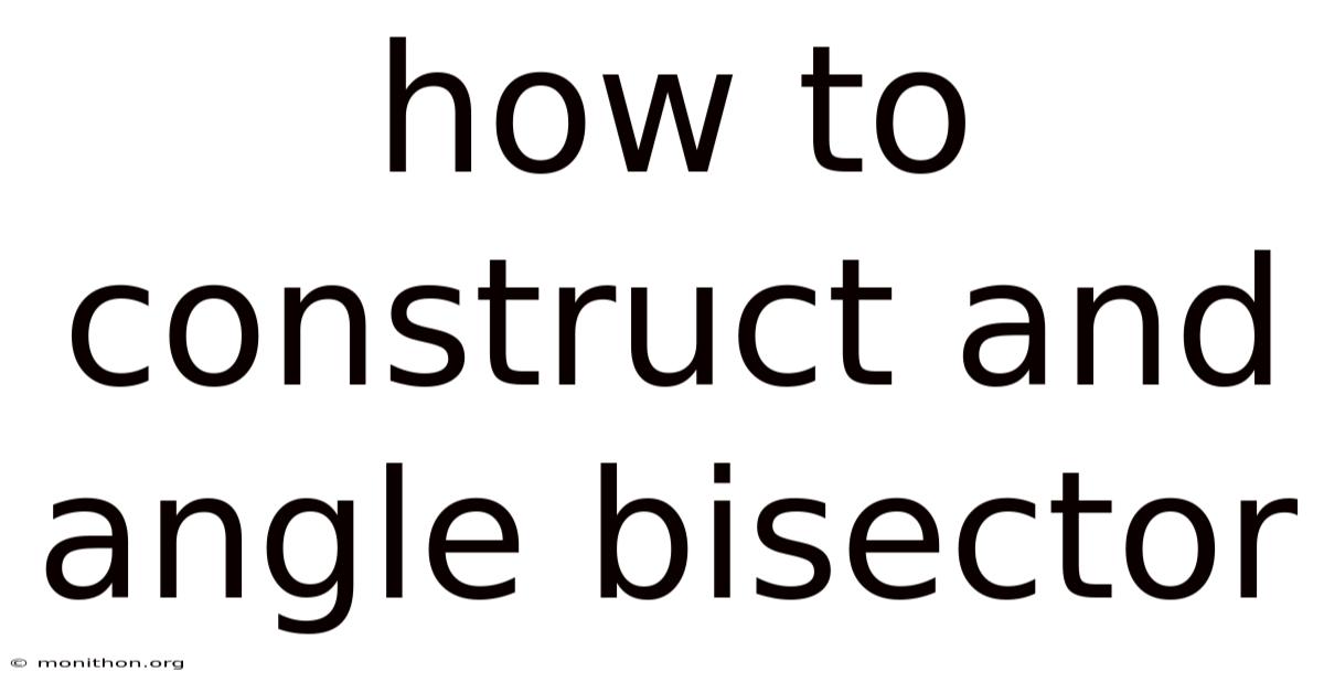 How To Construct And Angle Bisector