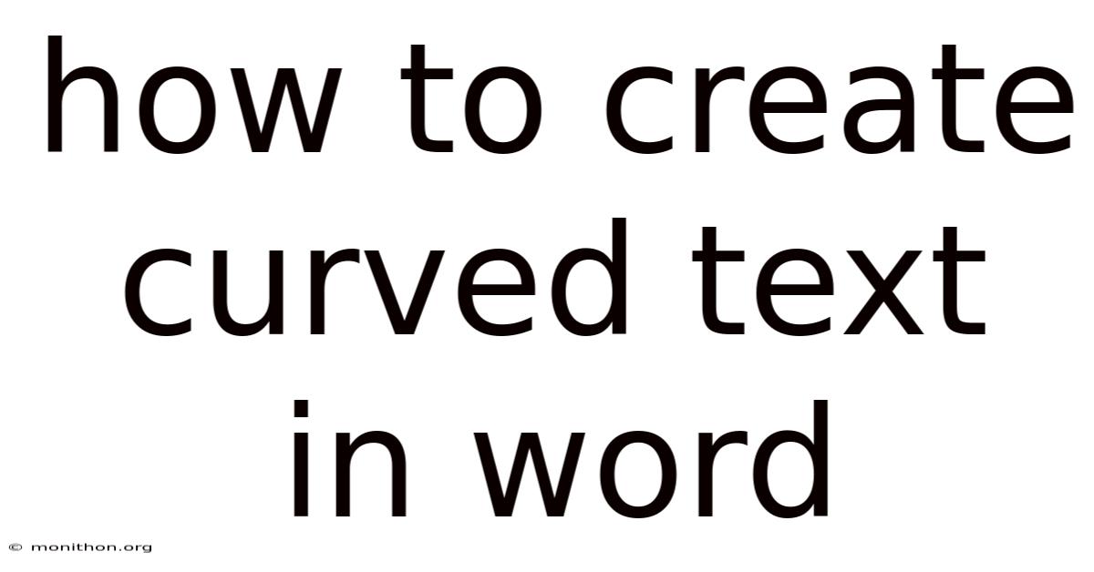 How To Create Curved Text In Word