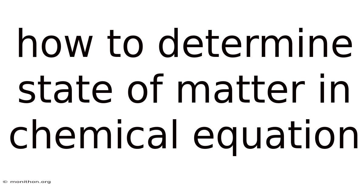 How To Determine State Of Matter In Chemical Equation