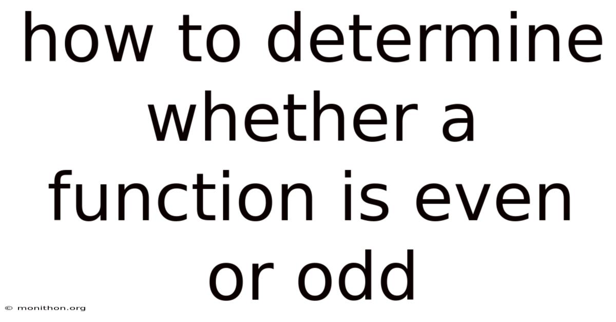 How To Determine Whether A Function Is Even Or Odd
