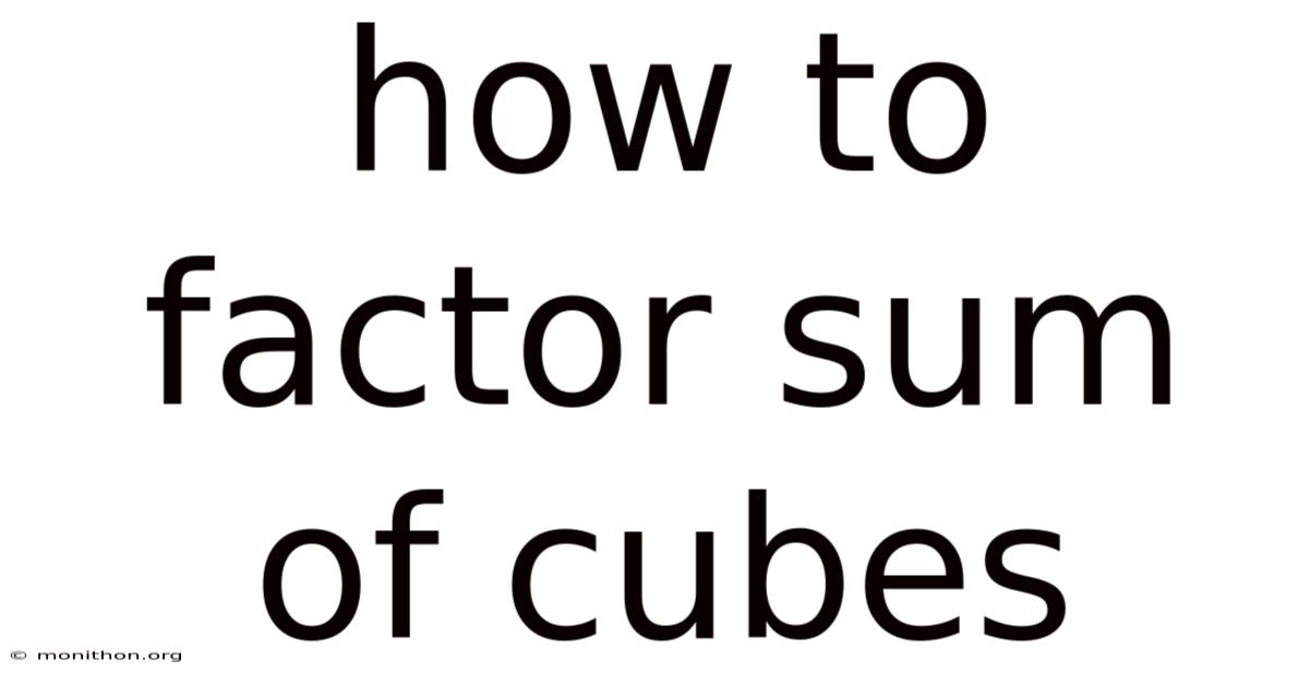 How To Factor Sum Of Cubes